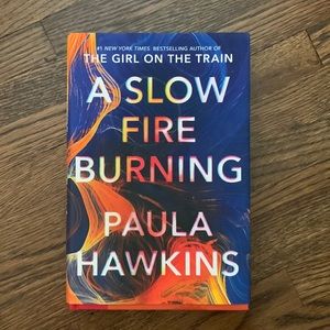 Paula Hawkins “a slow burning fire” hardback book